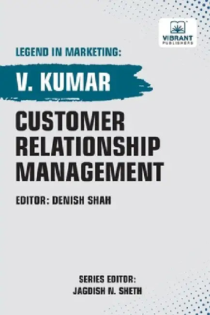Customer Relationship Management by V. Kumar