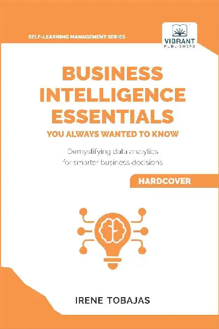 Business Intelligence Essentials You Always Wanted to Know by Irene Tobajas