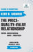 The Price-Quality-Value Relationship by Kent B. Monroe