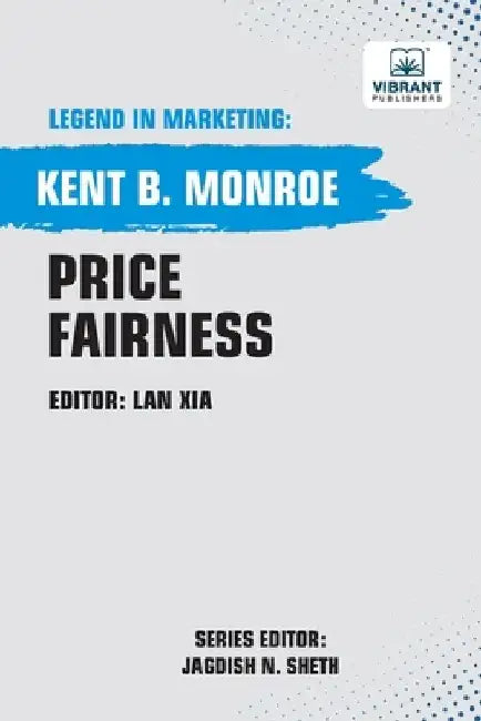Price Fairness by Kent B. Monroe