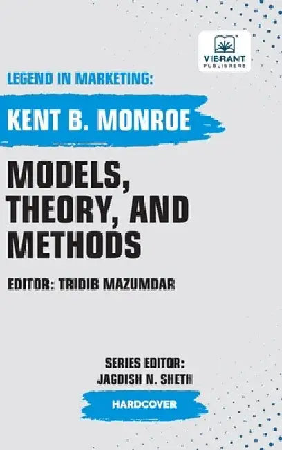 Models, Theory, and Methods by Kent B. Monroe