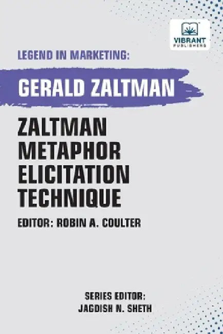 Zaltman Metaphor Elicitation Technique by Gerald Zaltman