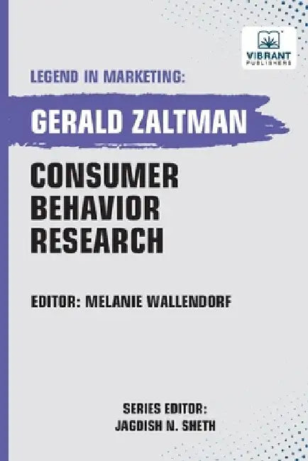 Consumer Behavior Research by Gerald Zaltman