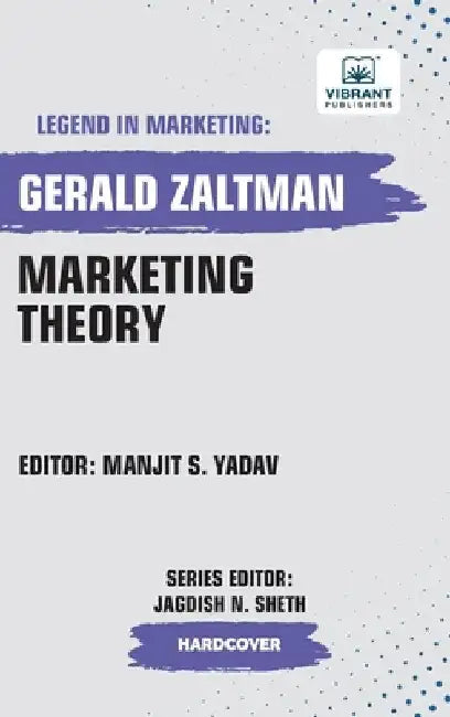 Marketing Theory by Gerald Zaltman