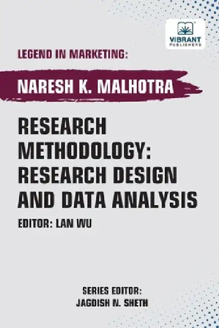 Research Methodology: Research Design and Data Analysis by Naresh K. Malhotra