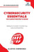 Cybersecurity Essentials You Always Wanted to Know: Master Cybersecurity, Risk Management, Encryption, Cloud Security & Best Practices for Professiona by Chimwanda, Elastos