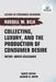 Collecting, Luxury, and the Production of Consumer Desire by Belk, Russell W.