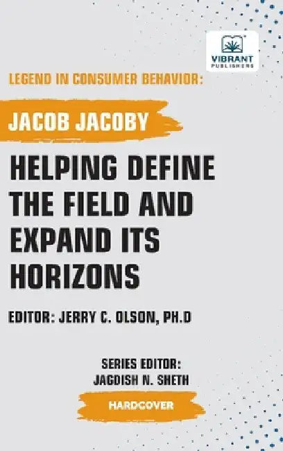 Helping Define the Field and Expand Its Horizons by Jacoby, Jacob