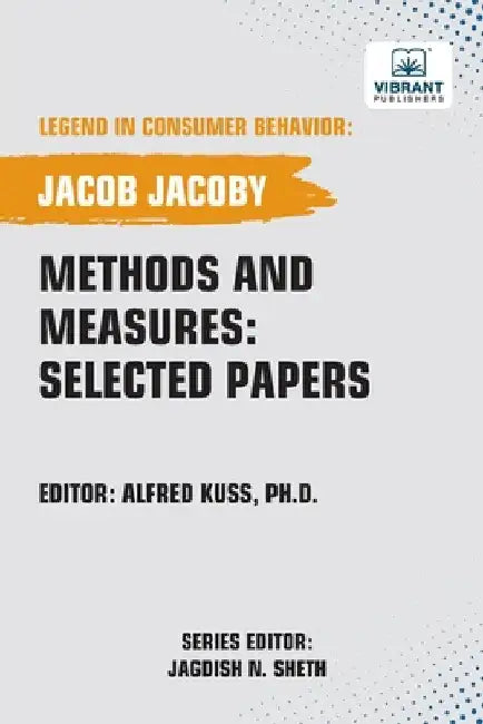 Methods and Measures: Selected Papers by Jacoby, Jacob