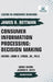 Consumer Information Processing: Decision Making by Bettman, James R.