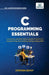 C Programming Essentials: Learn C Programming from Scratch Master Pointers, Arrays, Memory Management, Threads, and System-Level Programming by Stephen Devoy, Vibrant Publishers
