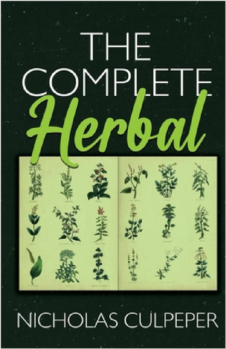 The Complete Herbal by Nicholas Culpeper