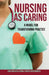 Nursing as Caring: A Model for Transforming Practice by Anne Boykin, Savina O'Bryan Schoenhofer