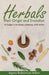 Herbals, Their Origin and Evolution: A Chapter in the History of Botany 1470-1670 by Agnes Robertson Arber