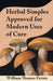 Herbal Simples Approved for Modern Uses of Cure by William Thomas Fernie