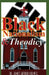 Black Nationalism and Theodicy: Emphasizing Henry Highland Garnet, Alexander Crummell, and Henry McNeal Turner by James Holmes