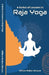 A Series of Lessons in Raja Yoga by William Walker Atkinson