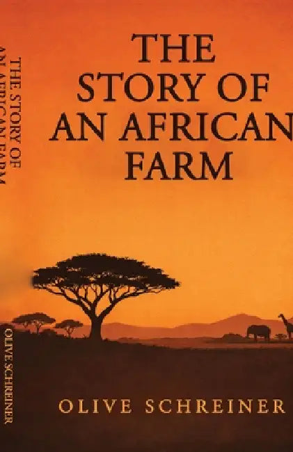 The Story of an African Farm by Olive Schreiner