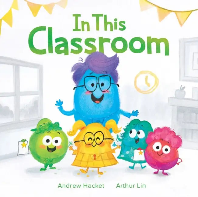 In This Classroom by Andrew Hacket, Arthur Lin