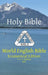 The Holy Bible: World English Bible Ecumenical Edition U. S. A. Spelling by Michael Paul Johnson