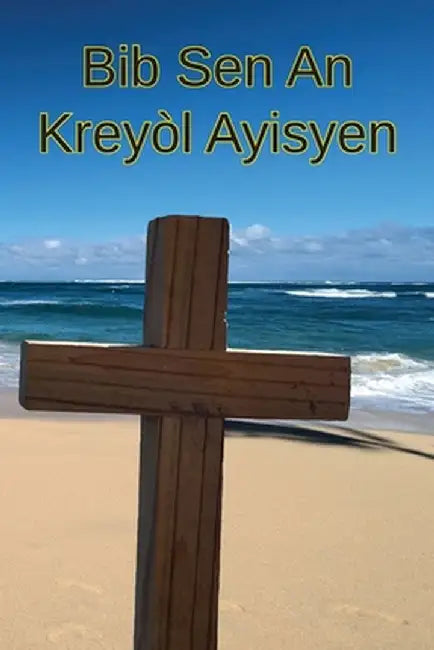 Bib Sen An: Kreyòl Ayisyen by Ron Smith