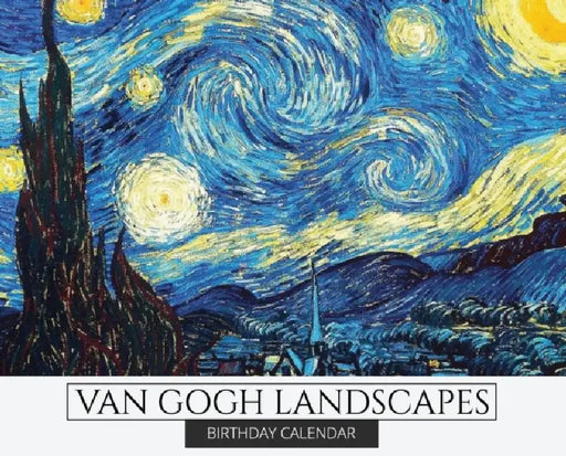 Birthday Calendar: Van Gogh Landscapes Hardcover Monthly Daily Desk Diary Organizer for Birthdays, Important Dates, Anniversaries, Special Days, Keeps by Llama Bird Press