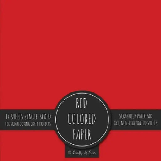 Red Scrapbook Paper Pad 8x8 Decorative Scrapbooking Kit Collection for Cardmaking Gifts, DIY Crafts, Creative Projects, Solid Color Designer Paper by Crafty as Ever