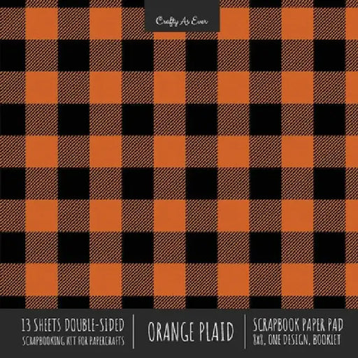 Orange Plaid Scrapbook Paper Pad 8x8 Decorative Scrapbooking Kit for Cardmaking Gifts, DIY Crafts, Printmaking, Papercrafts, Check Pattern Designer Pa by Crafty as Ever