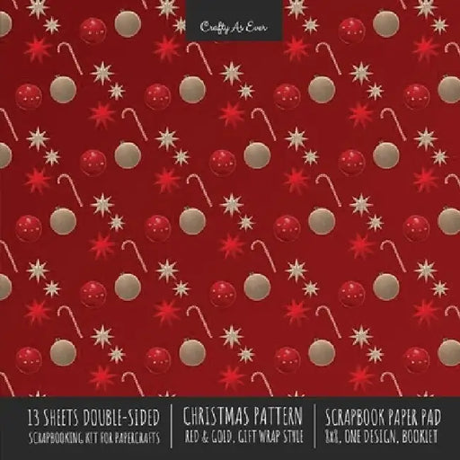 Christmas Pattern Scrapbook Paper Pad 8x8 Decorative Scrapbooking Kit for Cardmaking Gifts, DIY Crafts, Printmaking, Papercrafts, Red and Gold Designe by Crafty as Ever