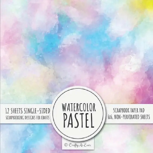 Watercolor Pastel Scrapbook Paper Pad: 6x6 Scrapbooking Designs for Cardmaking, DIY Crafts, Printmaking, and Papercrafts by Crafty as Ever
