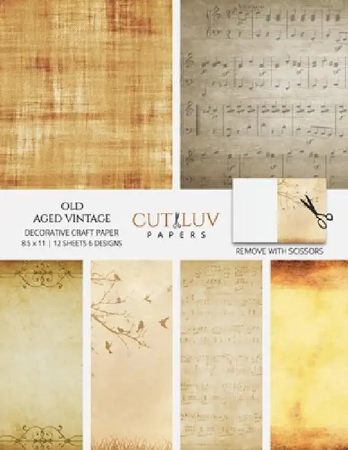 Old Aged Vintage Decorative Craft Paper: Scrapbooking Pages Design Paper for Printmaking, Collage, Papercrafts, Cardmaking, DIY Crafts by Cut Luv Papers