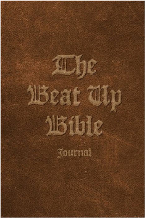 The Beat Up Bible Journal: Note Taking Scripture Writing Notebook for Bible Study by Luc Grammari