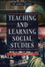 Teaching and Learning Social Studies: The TALSS Method by James C. Rodkey