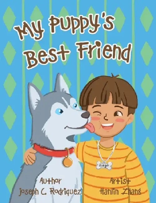 My Puppy's Best Friend by Joseph C. Rodriquez