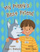 My Puppy's Best Friend by Joseph C. Rodriquez