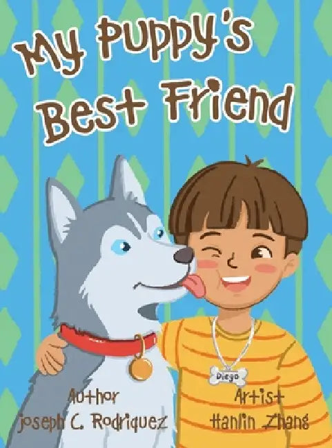 My Puppy's Best Friend by Joseph C. Rodriquez