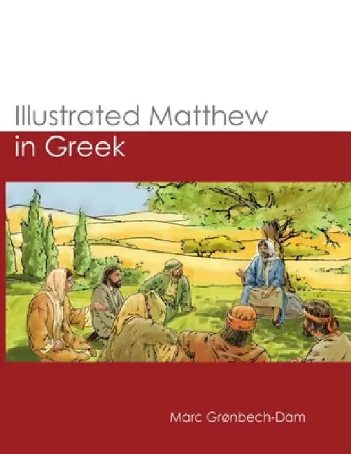 Illustrated Matthew in Greek by Marc Grønbech-Dam