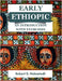 Early Ethiopic: An Introduction with Exercises: An Introduction with Exercises by Holmstedt, Robert D.