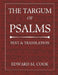 The Targum of Psalms: Text and Translation by Edward M. Cook