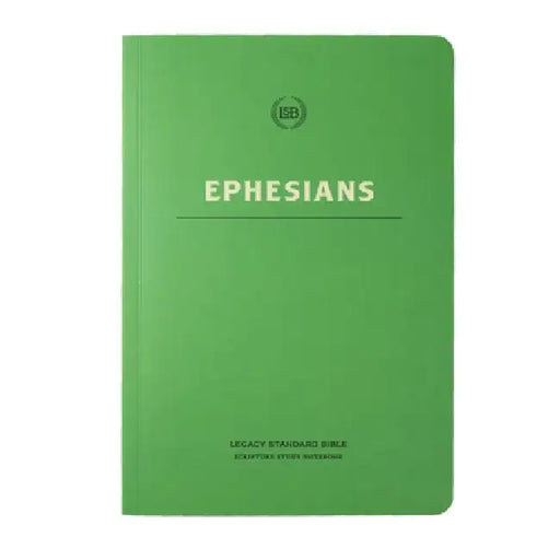 Lsb Scripture Study Notebook: Ephesians by Steadfast Bibles