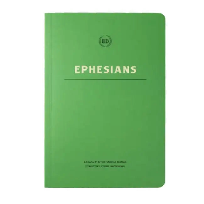 Lsb Scripture Study Notebook: Ephesians by Steadfast Bibles
