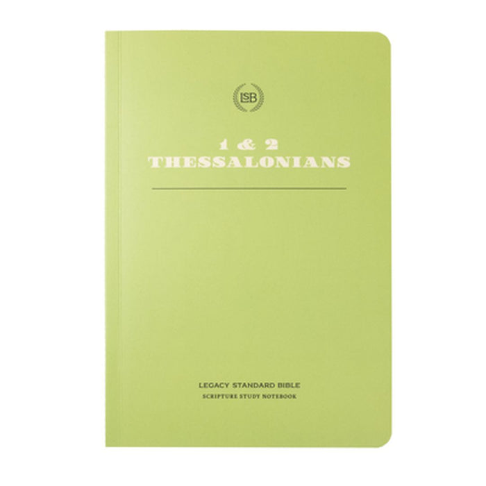Lsb Scripture Study Notebook: 1&2 Thessalonians by Steadfast Bibles