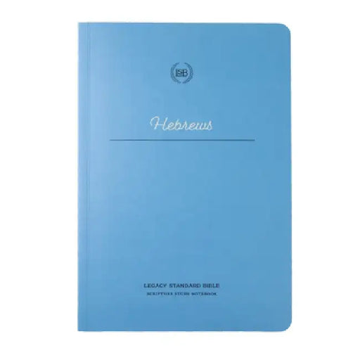 Lsb Scripture Study Notebook: Hebrews by Steadfast Bibles