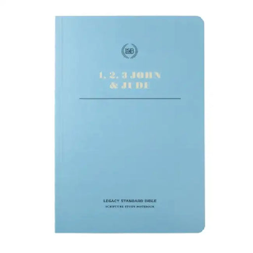 Lsb Scripture Study Notebook: 1, 2, 3 John & Jude by Steadfast Bibles