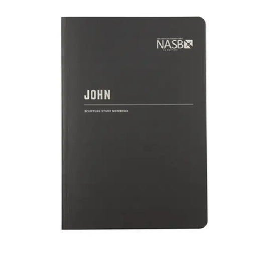 NASB Scripture Study Notebook: John: NASB by Steadfast Bibles