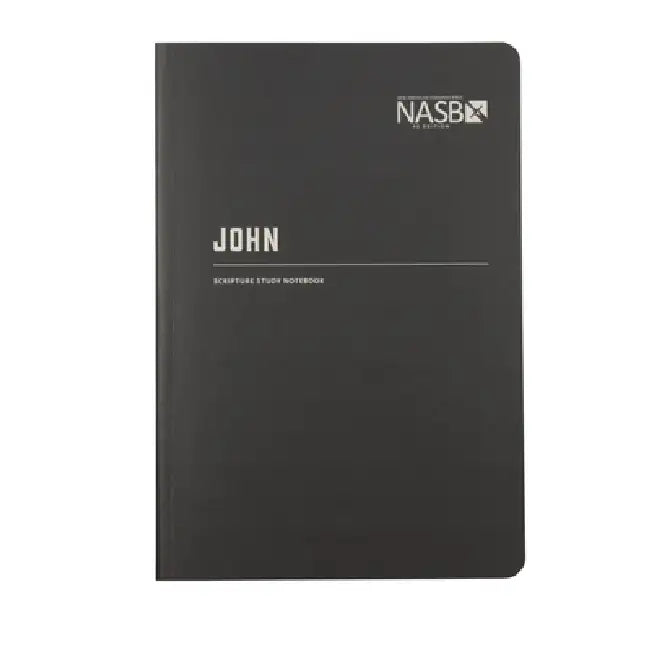NASB Scripture Study Notebook: John: NASB by Steadfast Bibles