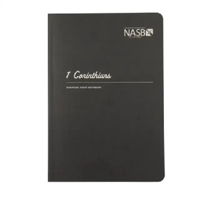 NASB Scripture Study Notebook: 1 Corinthians: NASB by Steadfast Bibles
