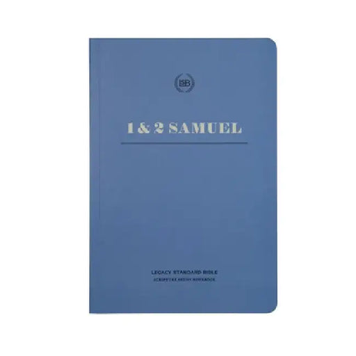 Lsb Scripture Study Notebook: 1 & 2 Samuel: Legacy Standard Bible by Steadfast Bibles