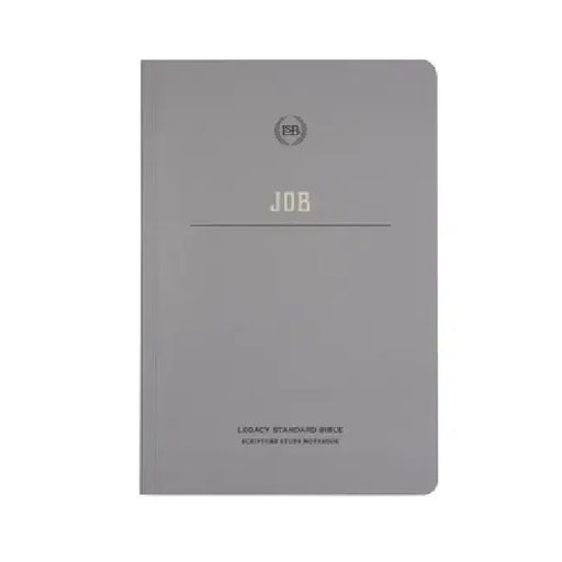 Lsb Scripture Study Notebook: Job: Legacy Standard Bible by Steadfast Bibles