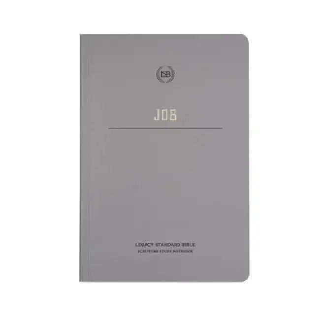Lsb Scripture Study Notebook: Job: Legacy Standard Bible by Steadfast Bibles